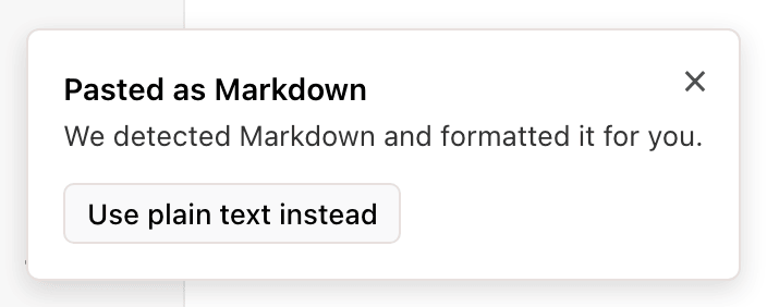Notice reading Pasted as Markdown with a Use plain text instead button