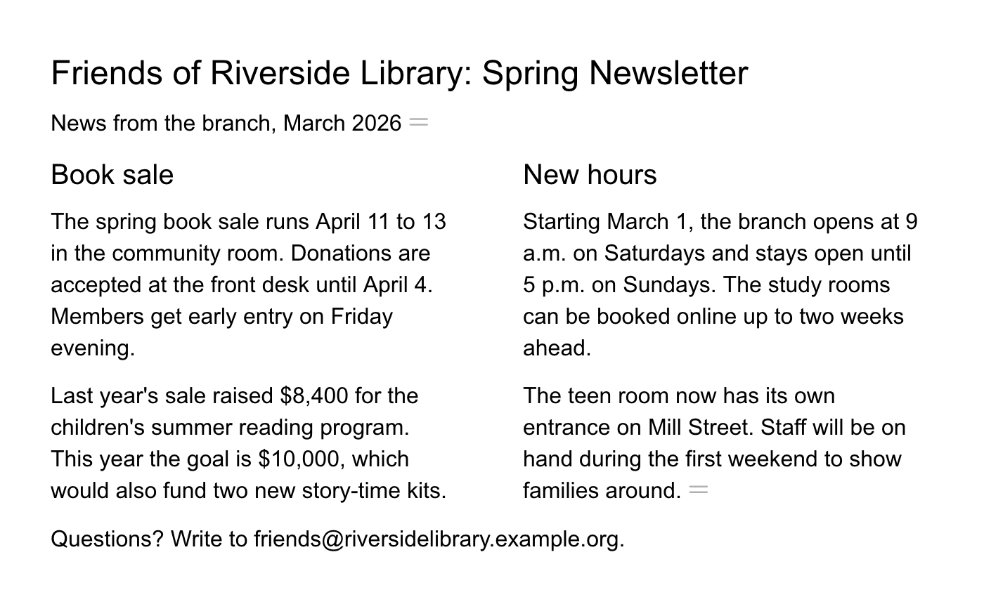 A newsletter with a one-column title, a two-column middle section with equal-length columns, and a one-column closing line